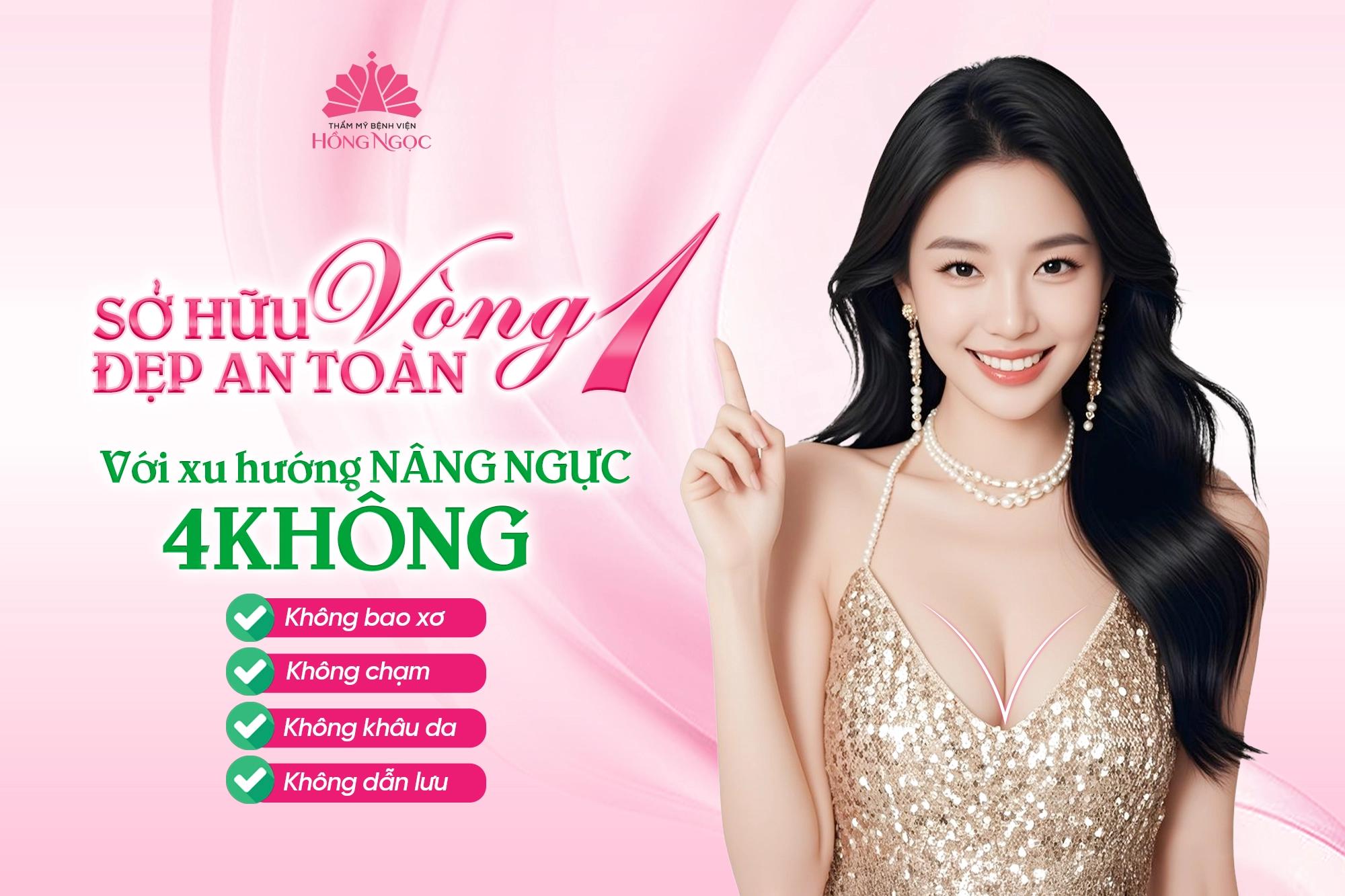 Sở hữu vòng 1 đẹp an toàn với xu hướng nâng ngực 4 không