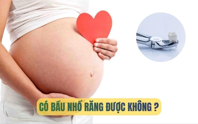 Những điều cần lưu ý khi nhổ răng khôn cho bà bầu