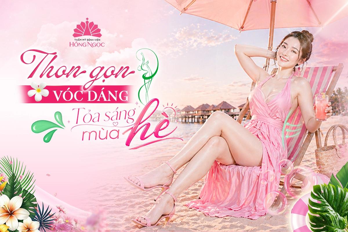 Ưu đãi tháng 5: Thon gọn vóc dáng - Tỏa sáng mùa hè